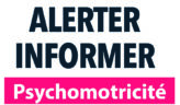 Alerter Informer Psychomotricité